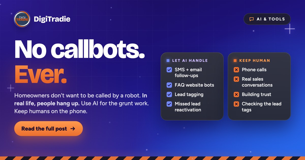 No callbots, ever. What tradies should let AI handle and what to keep human. DigiTradie.